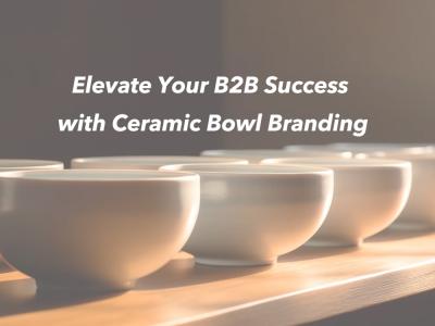Elevate Your B2B Success with Ceramic Bowl Branding