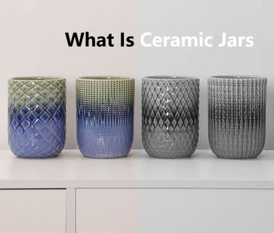 What is Ceramic Jars?
