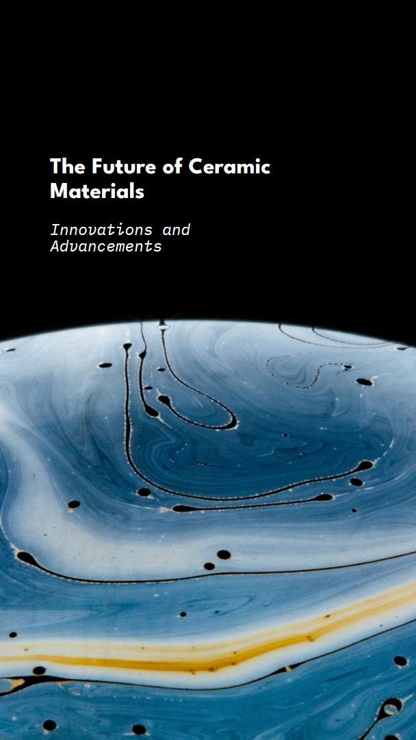 Future of Ceramic Materials